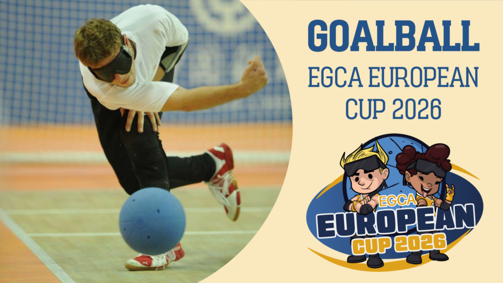 En mand med maske for øjnene kaster en bold. Logo: to goalball figurer, en dreng og pige og tekst: EGCA EUROPEAN CUP 2026